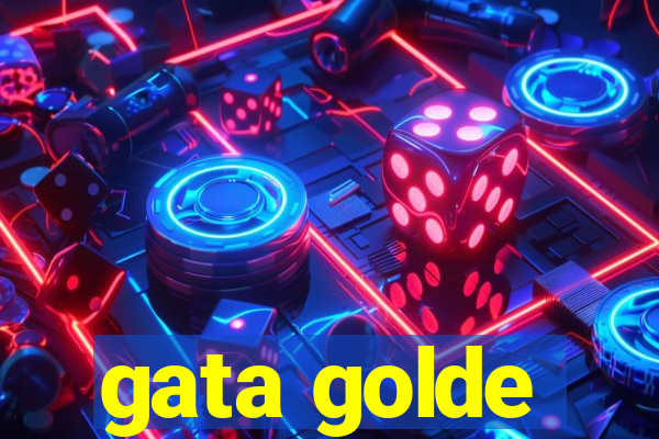 gata golde